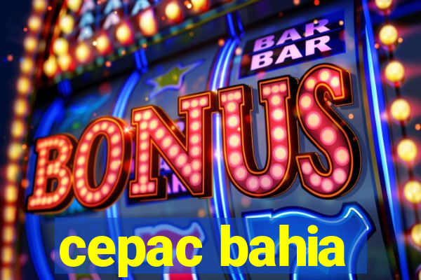 cepac bahia